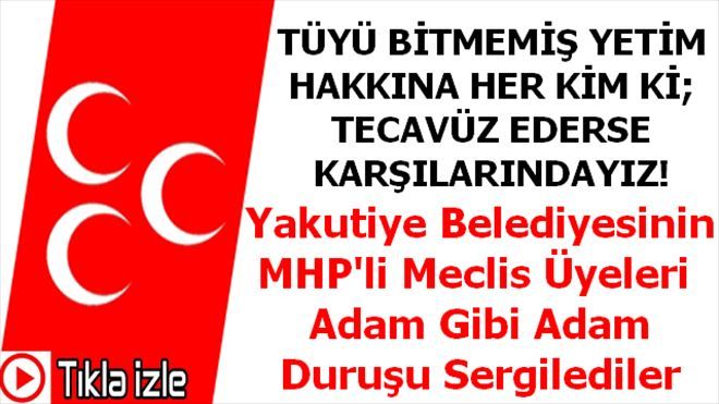 MHP Yakutiye Belediyesi Meclis Üyelerine Tam Not