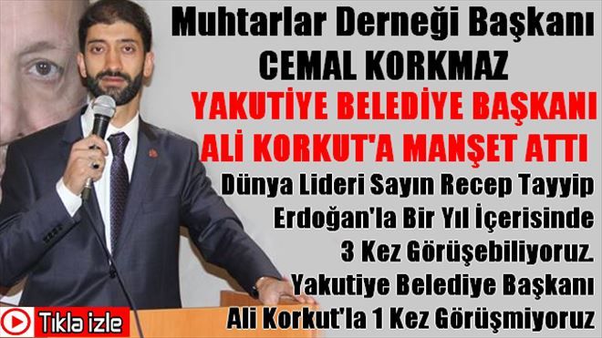 Cemal Korkmaz´dan Başkan Ali Korkut´a Manşet