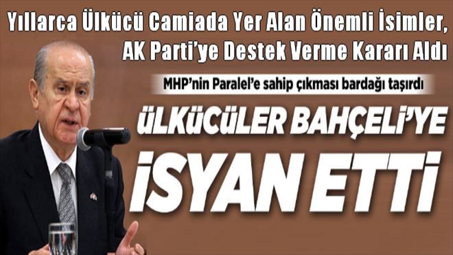 Ülkücülerden Bahçeli´ye isyan!