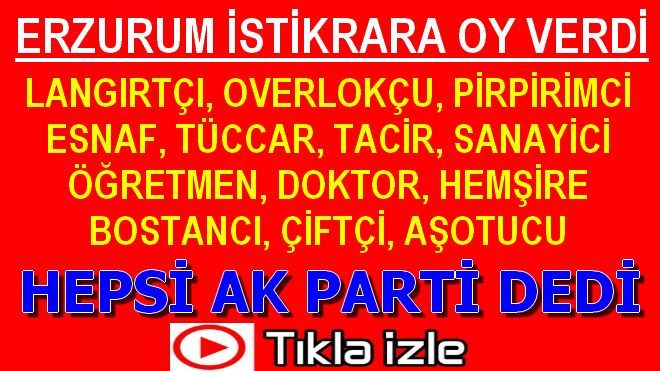 HERKES İSTİKRARA OY VERDİ