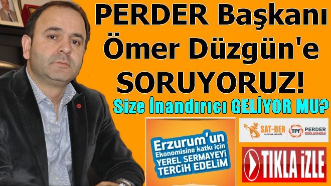 Ömer Düzgün´e Soruyoruz!