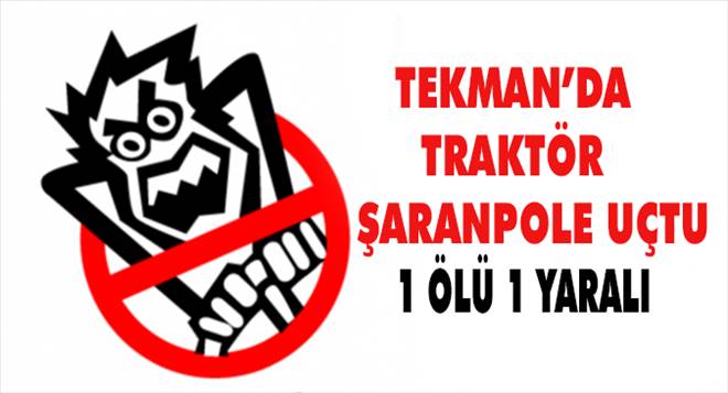 Traktör şarampole uçtu: 1 ölü, 1 yaralı