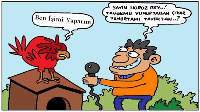 Horoza Sormuşlar; Tavuk mu Yumurtadan Çıkar? Yumurta mı Tavuktan?