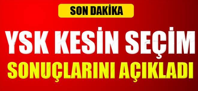 YSK kesin seçim sonuçlarını açıkladı