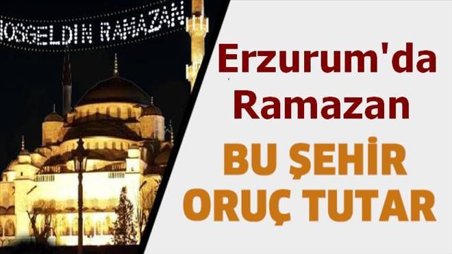 Erzurum´da Ramazan