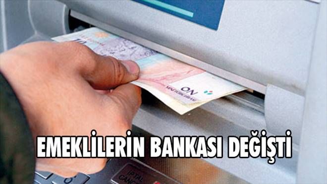 Emeklilerin bankası değişti! İşte yeni banka