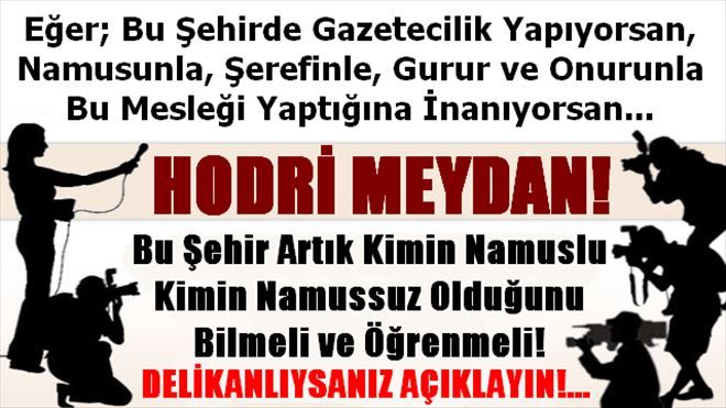 Erzurum Basınına HODRİ MEYDAN!