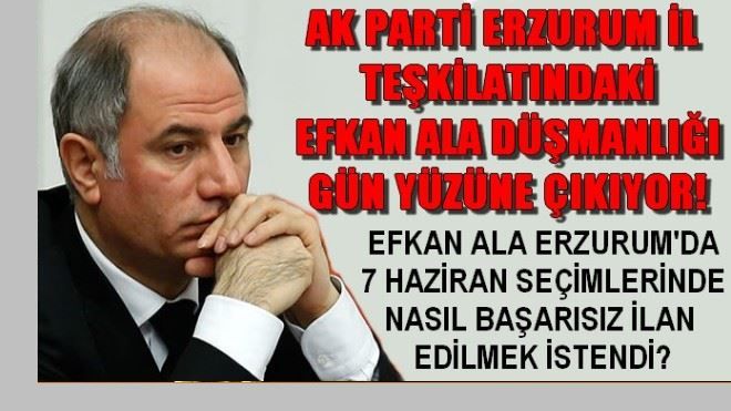 EFKAN ALA DÜŞMANLIĞI GÜN YÜZÜNE ÇIKIYOR!