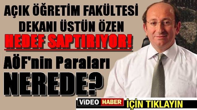 ÜSTÜN ÖZEN HEDEF SAPTIRIYOR