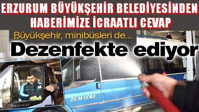 ERZURUM BÜYÜKŞEHİR BELEDİYESİNDEN HABERİMİZE İCRAATLI CEVAP