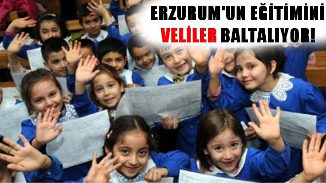 EĞİTİMİ VELİLER BALTALIYOR!