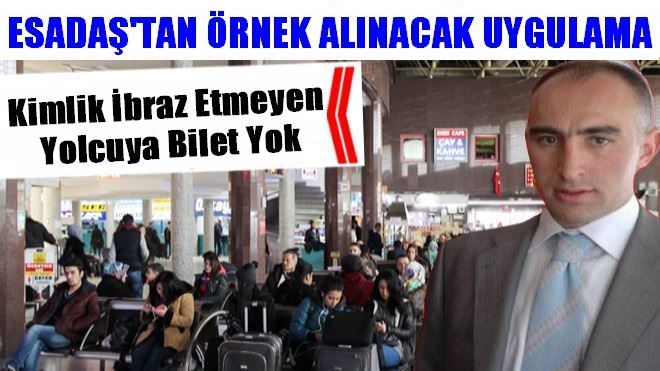 ESADAŞ´TAN ÖRNEK ALINACAK UYGULAMA