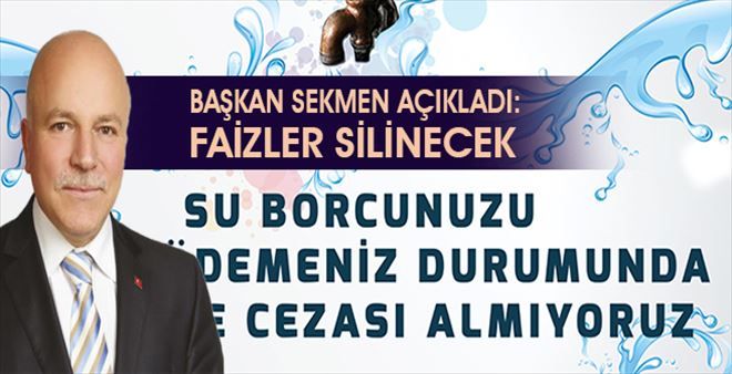 Sekmen: ?Su borçlarını yeniden yapılandırıyoruz?