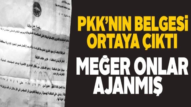 PKK´nın belgesi ortaya çıktı! Onların hepsi ajan