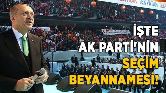 İşte AK Parti´nin seçim beyannamesi!