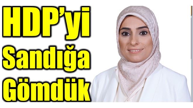 HDP´yi Sandığa Gömdük