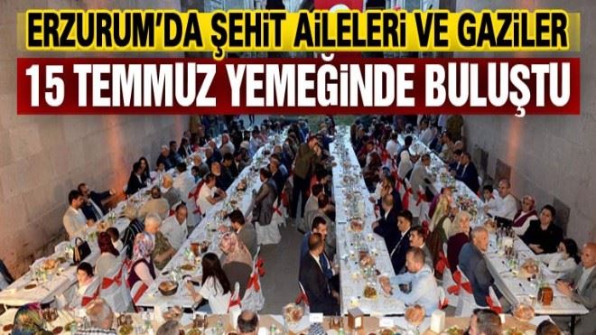 ?Şehit Aileleri 15 Temmuz yemeğinde buluştu