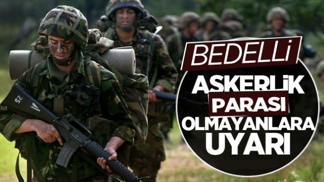 Sosyal güvenlik uzmanından bedelli askerlik parası olmayanlara uyarı