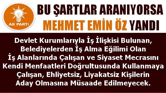 BU ŞARTLAR ARANIYORSA  MEHMET EMİN ÖZ YANDI