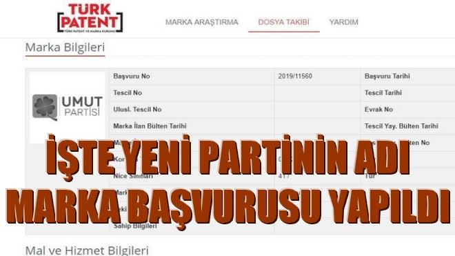 İşte Yeni Partinin Adı! Marka Başvurusu Yapıldı!