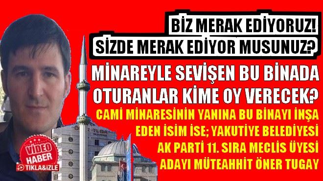 ERZURUM´DAKİ BU BİNADA OTURANLAR KİME OY VERECEK?