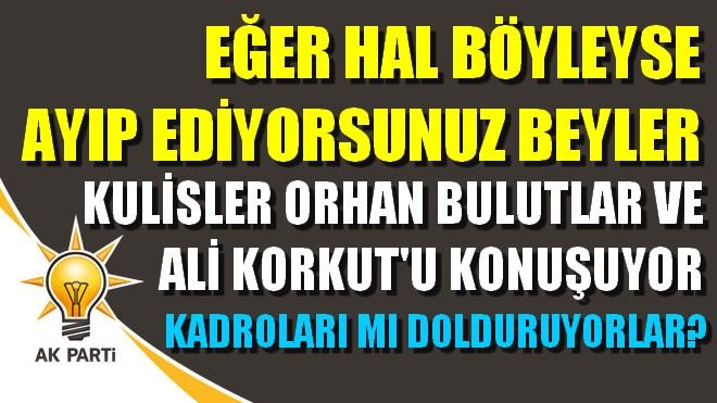 EĞER BU İDDİALAR DOĞRUYSA AYIP EDİYORSUNUZ BEYLER