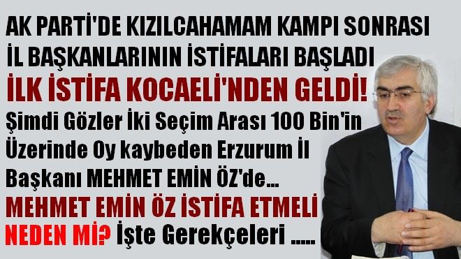 MEHMET EMİN ÖZ İSTİFA ETMELİ NEDEN Mİ? İŞTE GEREKÇELERİ...