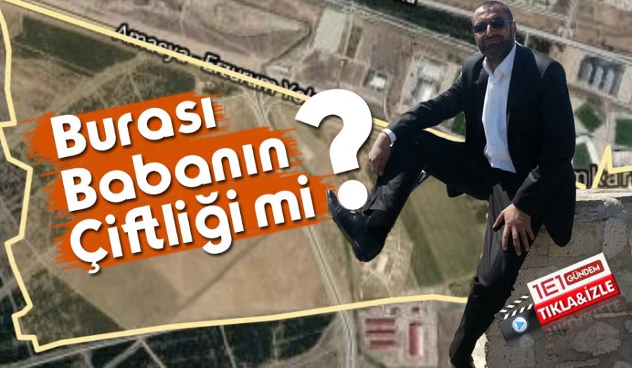 Burası Babanın Çiftliği Mi ?