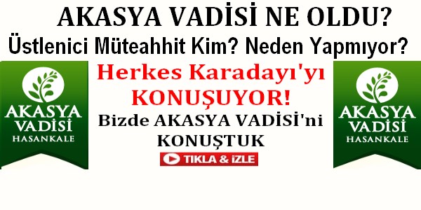 AKASYA Vadisi Hayal mi Oldu