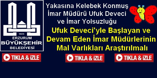 İmar Yolsuzluğu ve UFUK DEVECİ