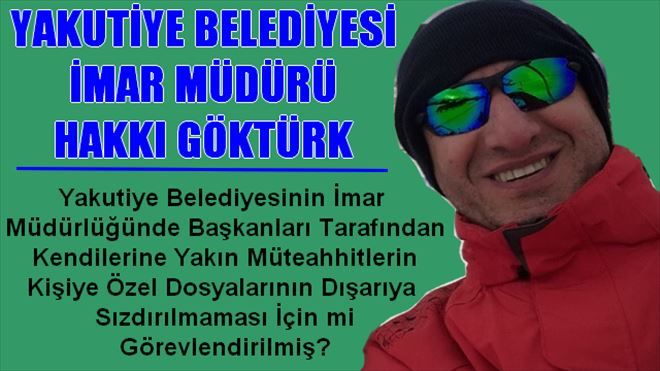 Yakutiye Belediyesi İmar Müdürü Hakkı Göktürk Ne İş Yapar?