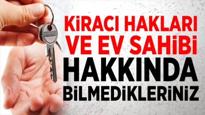 Kiracı Hakları Hakkında Bilmedikleriniz