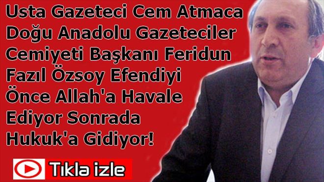 Feridun Efendi´yi Allah´a Havale Ettik