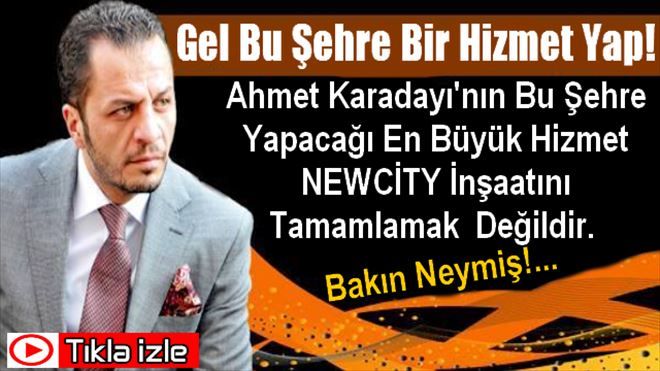 Ahmet Karadayı´nın Erzurum´a En Büyük Hizmet Olacak!