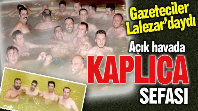 Gazeteciler Lalezardaydı