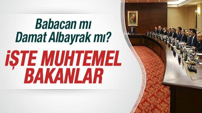 İşte Yeni Kabinenin Muhtemel Bakanları