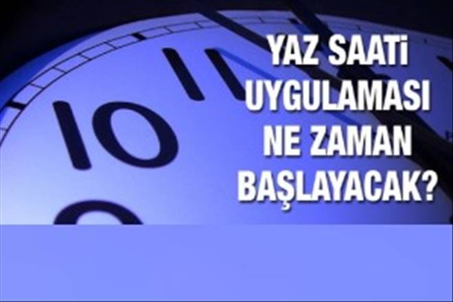 Saatler 2015`te ne zaman ileri alınacak?