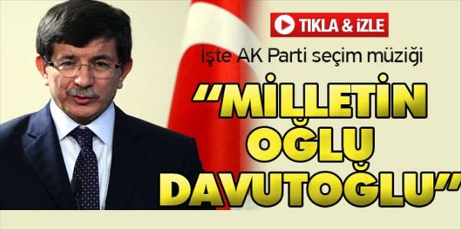 AK PARTİ`NİN SEÇİM MÜZİĞİ
