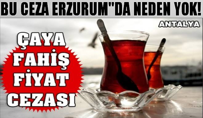 BU CEZA ERZURUM``DA NEDEN YOK!