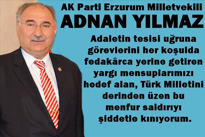 Adnan Yılmaz`dan Kınama