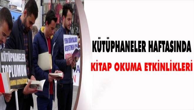 Kütüphaneler haftası nedeniyle Medrese önünde kitap okudular