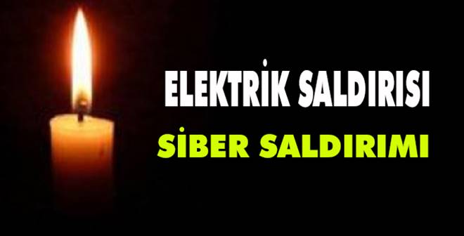 Elektrik şebekesine siber saldırı mı yapıldı?