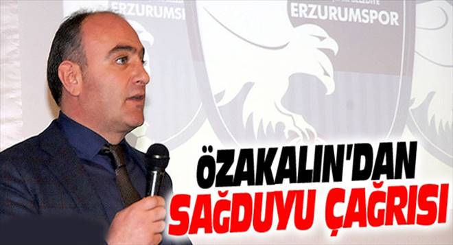 Saim Özakalın Sağduyu Çağrısında bulundu