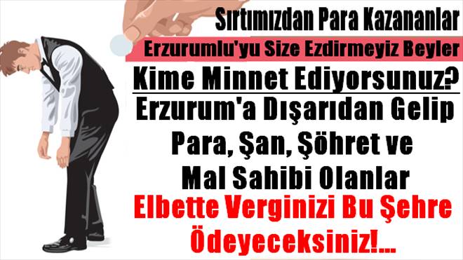 Erzurumluyu Size Ezdirmeyiz Beyler