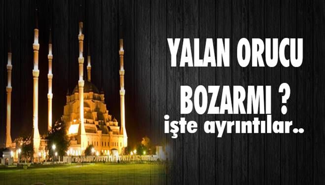 Yalan söylemek orucu bozar mı?