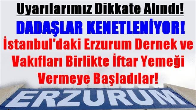 Dadaşlar Kenetleniyor!