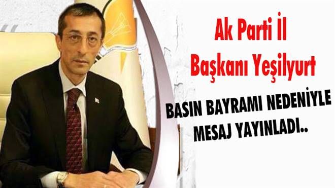 Başkan Yeşilyurt: Basın Bayramı´nı kutladı