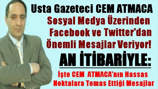 Cem Atmaca´dan AN İTİBARİYLE