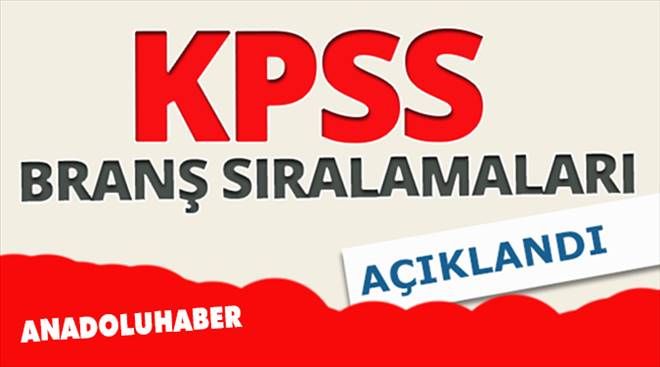 KPSS branş sıralaması açıklandı