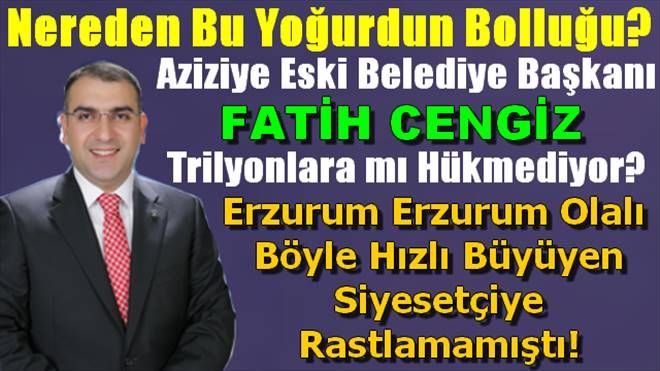 Fatih Cengiz Nereden Bu Yoğurdun Bolluğu?